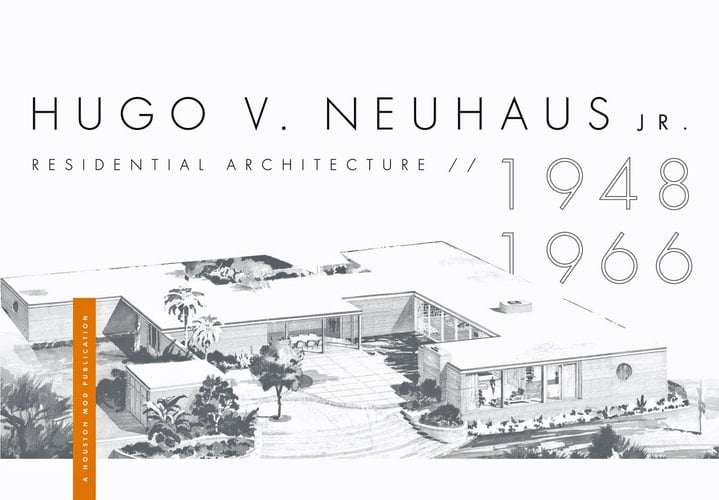 Hugo V. Neuhaus, Jr Residential Architecture, 1948-1966