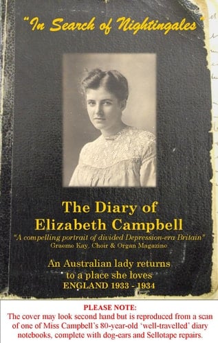 "In Search of Nightingales" The Diary of Elizabeth Campbell : England March 1933 - July 1934