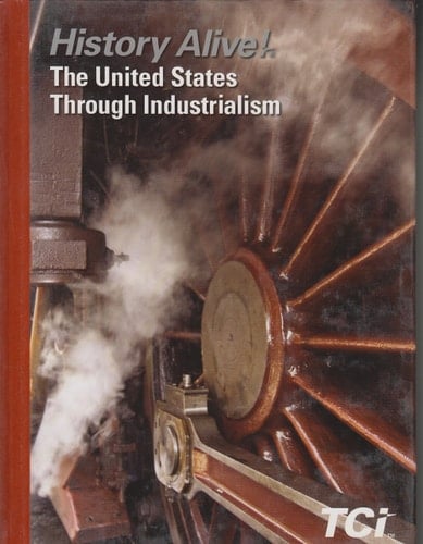 History Alive! The United States Through Industrialism