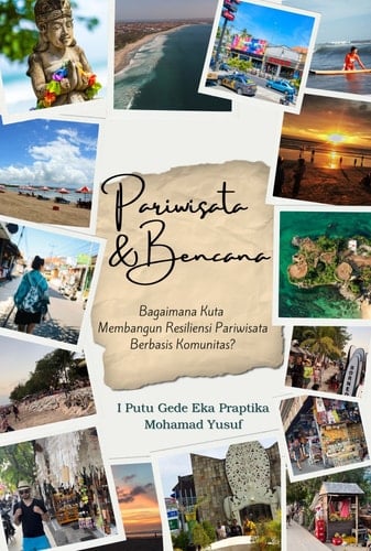 Pariwisata & Bencana - Bagaimana Kuta Membangun Resiliensi Pariwisata Berbasis Komunitas?