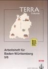 Terra - Geographie, Erdkunde Erdkunde. Arbeitsh. für Baden-Württemberg. 5/6. Hauptbd.