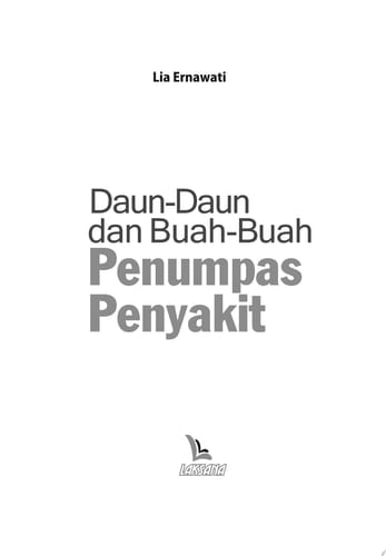 Daun-Daun dan Buah-Buah Penumpas Penyakit