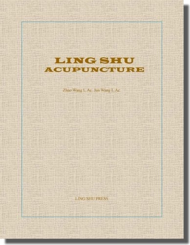 Ling Shu Acunpuncture [i.e. Acupuncture]