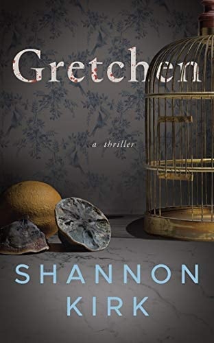 Gretchen: A Thriller