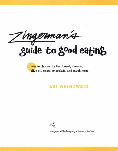 Zingerman's Guide to Good Eating