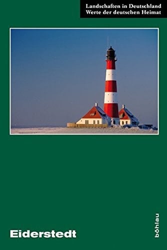 Eiderstedt eine landeskundliche Bestandsaufnahme im Raum St. Peter-Ording, Garding, Tönning und Friedrichstadt