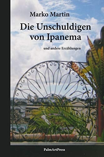 Die Unschuldigen von Ipanema und andere Erzählungen