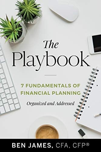 The Playbook: 7 Fundamentals of Financial Planning, Organized and Addressed