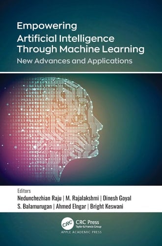 Empowering Artificial Intelligence Through Machine Learning New Advances and Applications