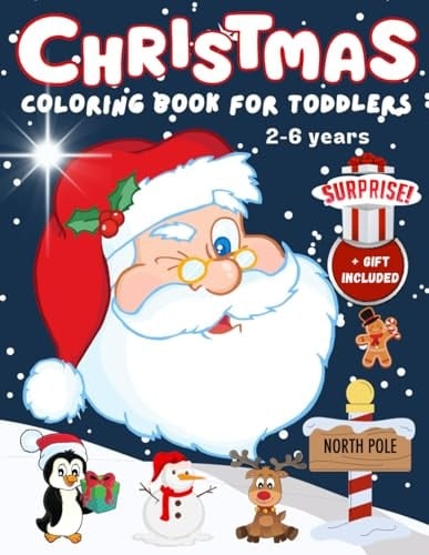 Coloring Book for Toddlers Christmas: 100 Fun Drawings with Easy Pictures - Scribble and Coloring Book for Kids