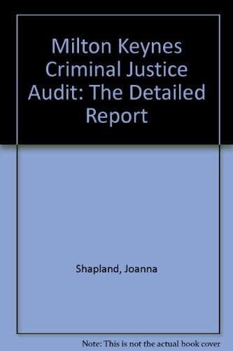 Milton Keynes Criminal Justice Audit The Detailed Report