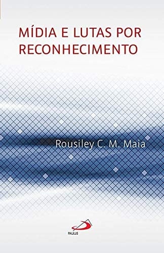 Mídias e lutas por reconhecimento