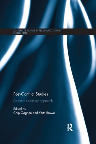 Post-Conflict Studies An Interdisciplinary Approach