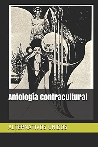 Antología Contracultural (Spanish Edition)