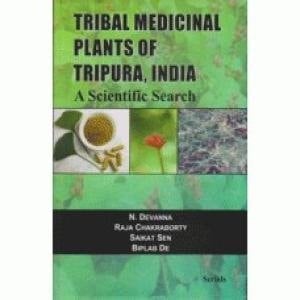 Tribal Medicinal Plants of Tripura, India A Scientific Search