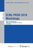 ECML PKDD 2018 Workshops MIDAS 2018 and PAP 2018, Dublin, Ireland, September 10-14, 2018, Proceedings