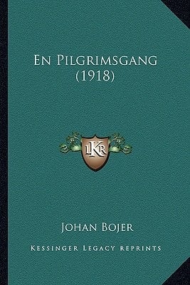 En Pilgrimsgang (1918) (Norwegian Edition)