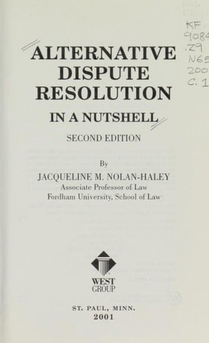 Alternative Dispute Resolution In A Nutshell, 2nd Ed. (Nutshell Series)