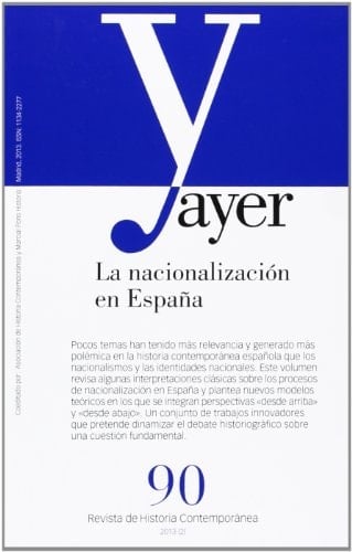 NACIONALIZACIÓN EN ESPAÑA, LA (Ayer 90): Ayer 90