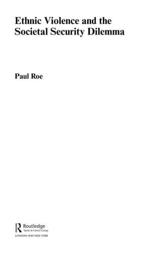 Ethnic Violence and the Societal Security Dilemma