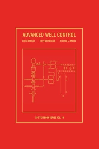 Advanced Well Control: Textbook 10 (Spe Textbook)
