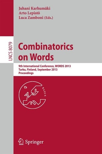 Combinatorics on Words 9th International Conference, WORDS 2013, Turku, Finland, September 16-20, 2013, Proceedings
