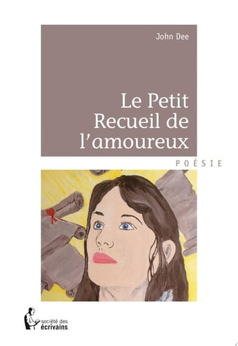 Le Petit Recueil de l'amoureux ou Comment lui dire "je t'aime"