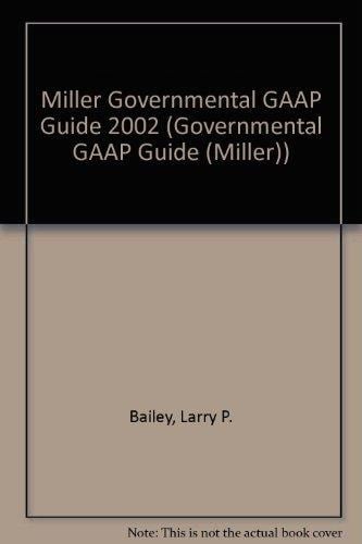 Miller Governmental GAAP Guide 2002