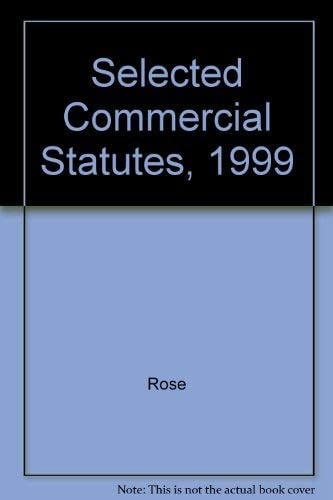 Selected Commercial Statutes, 1999