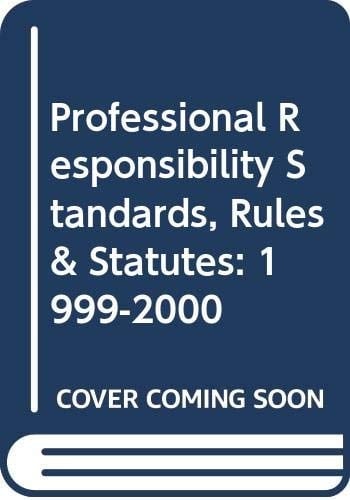 Professional Responsibility Standard Rules and Statutes