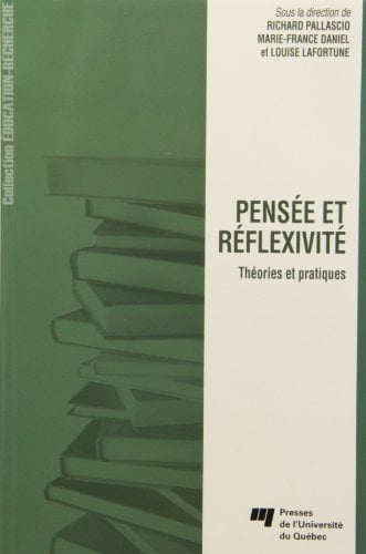 Pensée et réflexivité théories et pratiques