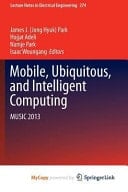 Mobile, Ubiquitous, and Intelligent Computing MUSIC 2013