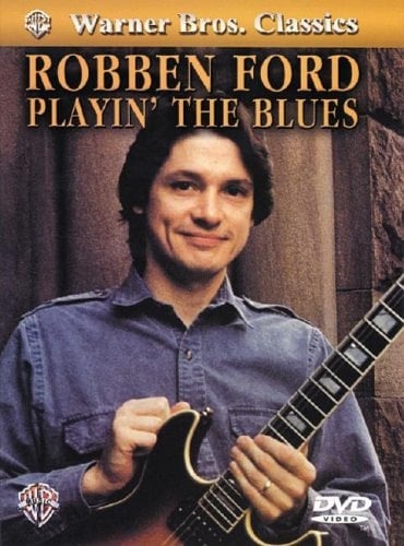 Robben Ford : Playin' the Blues
