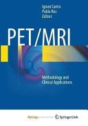 PET/MRI Methodology and Clinical Applications