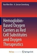 Hemoglobin-Based Oxygen Carriers As Red Cell Substitutes and Oxygen Therapeutics