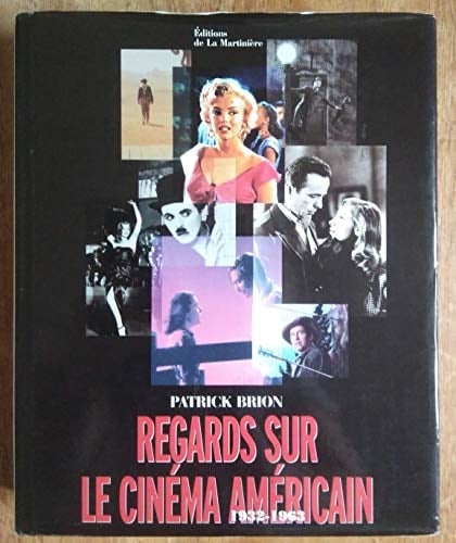 Regards sur le cinéma américain 1932-1963/