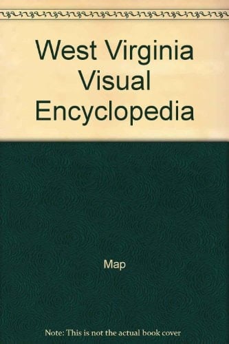West Virginia Visual Encyclopedia
