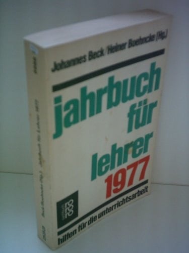 Jahrbuch für Lehrer 1977 Hilfen für die Unterrichtsarbeit