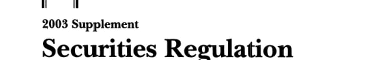 Securities Regulation 2003 Case Supplement