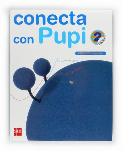 Método globalizado. 2 Primaria, 1 Trimestre. Conecta con Pupi