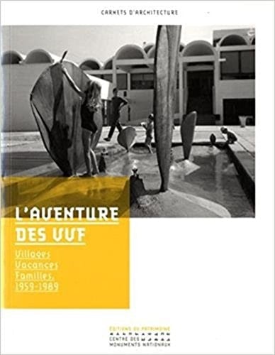 L'aventure des VVF villages vacances familles, 1959-1989