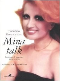 Mina talk vent'anni di interviste, 1959-1979