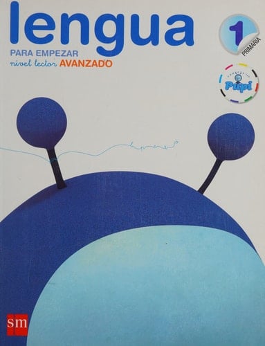 Lengua nivel lector avanzado : 1 Primaria