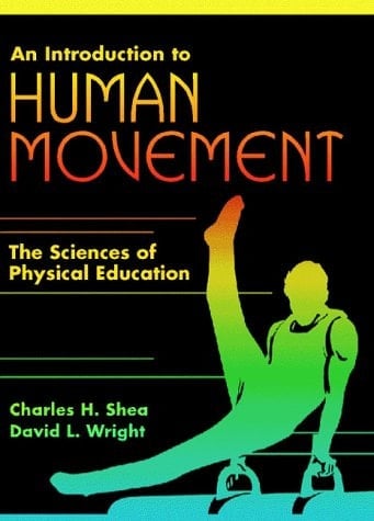 An Introduction to Human Movement The Sciences of Physical Education
