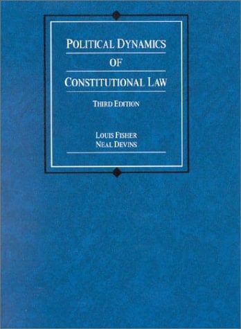 Political Dynamics of Constitutional Law (American Casebook Series)