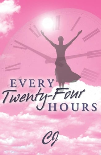 Every Twenty-Four Hours