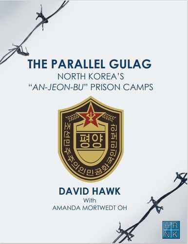 The Parallel Gulag North Korea's "An-Jeon-Bu" Prison Camps