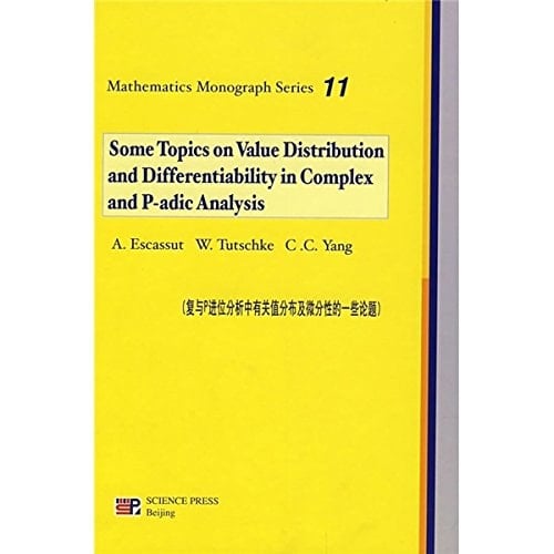 Some Topics on Value Distribution and Differentiability in Complex and P-adic Analysis