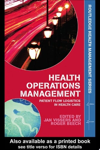 Health Operations Management Patient Flow Logistics in Health Care