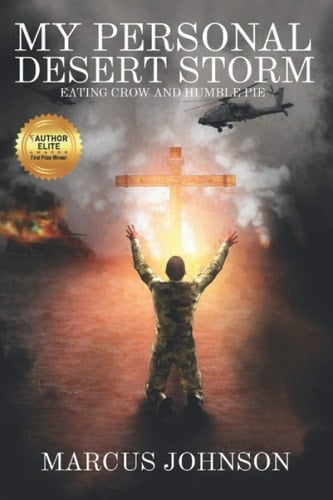 My Personal Desert Storm Eating Crow and Humble Pie